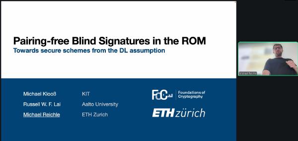 Presentation slide titled by Michael Reichle, shown during an online research seminar. The slide lists co-authors Michael Klooß and Russell W. F. Lai and displays the Foundations of Cryptography and ETH Zurich logos, with the presenter visible in a video call window. Presentation slide titled by Michael Reichle, shown during an online research seminar. The slide lists co-authors Michael Klooß and Russell W. F. Lai and displays the Foundations of Cryptography and ETH Zurich logos, with the presenter visible in a video call window.